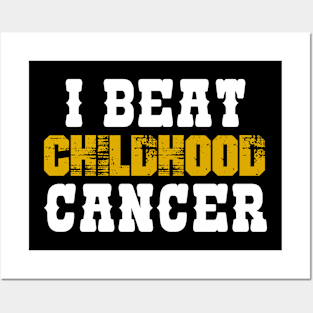 I Beat Childhood Cancer Posters and Art